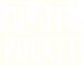 Platepocket